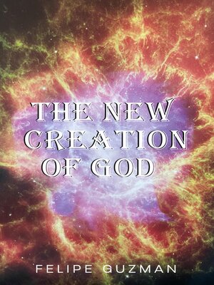 cover image of The New Creation of God